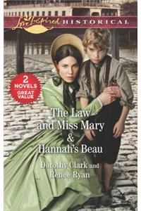 The Law and Miss Mary & Hannah's Beau