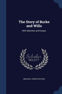 The Story of Burke and Wills
