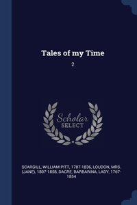 Tales of my Time