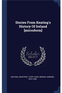 Stories from Keating's History of Ireland [microform]