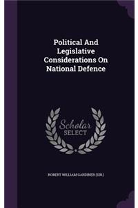 Political And Legislative Considerations On National Defence