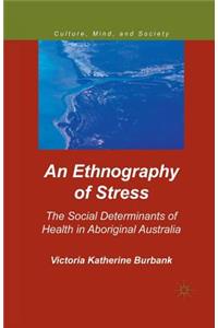 Ethnography of Stress