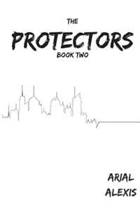 The Protectors Trilogy: Book Two