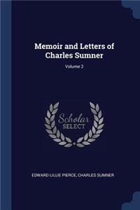 Memoir and Letters of Charles Sumner; Volume 2