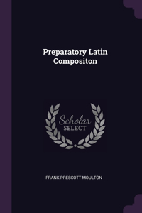 Preparatory Latin Compositon