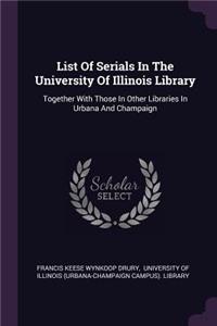 List of Serials in the University of Illinois Library