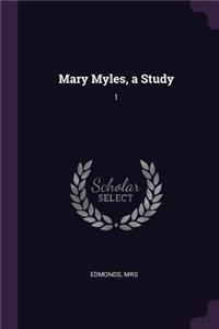 Mary Myles, a Study