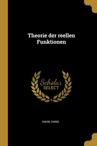 Theorie der reellen Funktionen