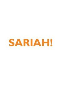 Sariah! Affirmations Notebook & Diary Positive Affirmations Workbook Includes: Mentoring Questions, Guidance, Supporting You