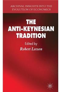 Anti-Keynesian Tradition