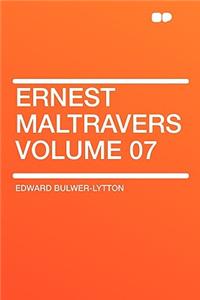 Ernest Maltravers Volume 07