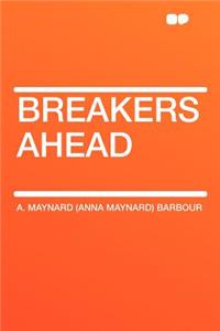 Breakers Ahead