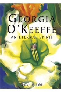 Georgia O'Keefe: An Eternal Spirit