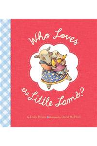 Who Loves the Little Lamb?