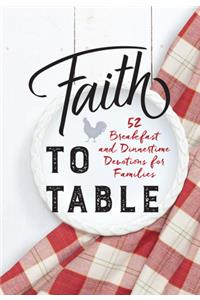 Faith to Table