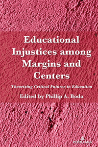 Educational Injustices among Margins and Centers