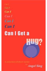Can I Get a Hug?
