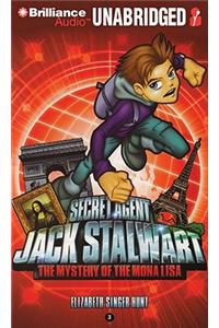 Secret Agent Jack Stalwart: Book 3: The Mystery of the Mona Lisa: France