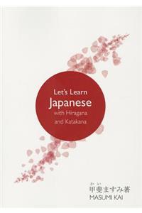 Letâ (Tm)S Learn Japanese with Hiragana and Katakana