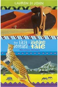 The White Giraffe Series: The Last Leopard and The Elephant's Tale
