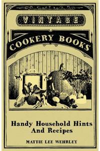 Handy Household Hints And Recipes