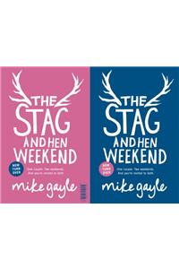 The Stag and Hen Weekend
