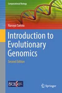 Introduction to Evolutionary Genomics [Special Indian Edition/ Reprint Year : 2020] [Paperback] Saitou Naruya