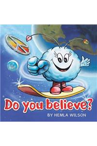 Do You Believe?