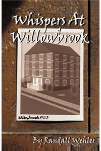 Whispers at Willowbrook