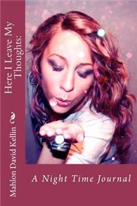 Here I Leave My Thoughts