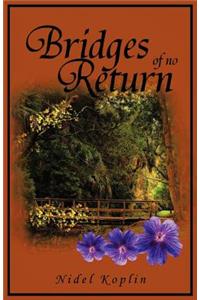 Bridges of No Return