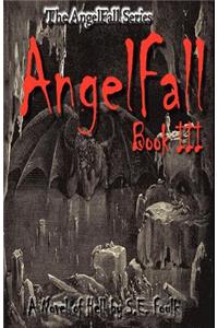AngelFall Book III - A Novel of Hell