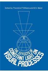 The Effects of Constant Light on Visual Processes