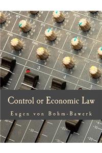 Control or Economic Law (Large Print Edition)