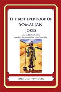 Best Ever Book of Somalian Jokes: Lots and Lots of Jokes Specially Repurposed for You-Know-Who