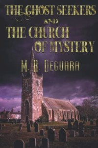The Ghost Seekers and the Church of Mystery