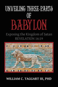 Unveiling Three Parts of Babylon