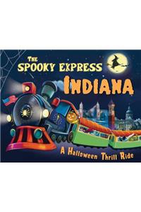 The Spooky Express Indiana