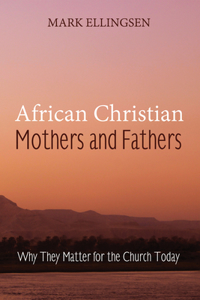 African Christian Mothers and Fathers