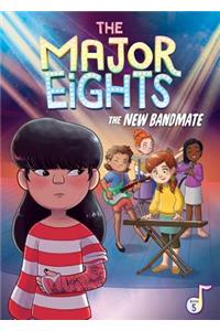 Major Eights 5: The New Bandmate