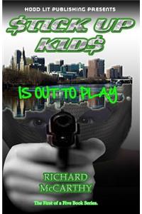 Stick up kids is out to play