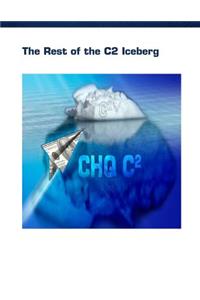 The Rest of the C2 Iceberg