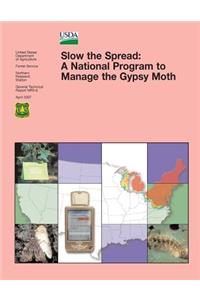 Slow the Spread: A National Program to Manage the Gypsy Moth