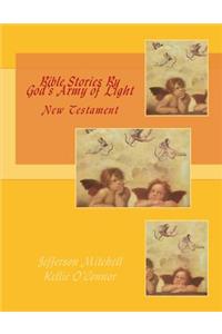 Bible Stories By God's Army of Light