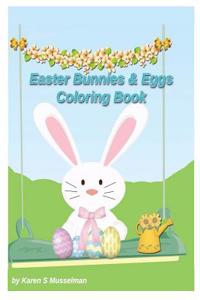 Easter Bunnies & Eggs Coloring Book