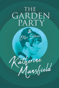 Garden Party and Other Stories