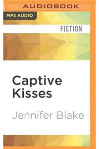 Captive Kisses