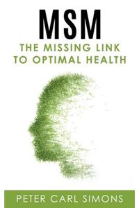 Msm - The Missing Link to Optimal Health