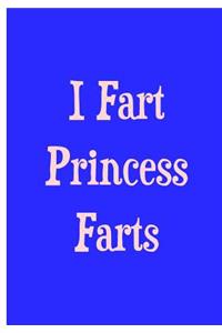 I Fart Princess Farts - Blue Notebook / Journal / Extended Lined Pages / Soft