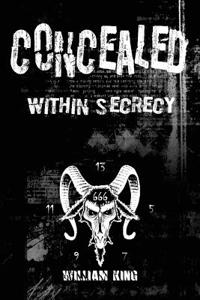 Concealed Within Secrecy